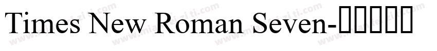 Times New Roman Seven字体转换